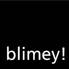 blimey